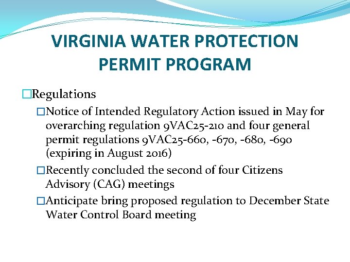 VIRGINIA WATER PROTECTION PERMIT PROGRAM �Regulations �Notice of Intended Regulatory Action issued in May