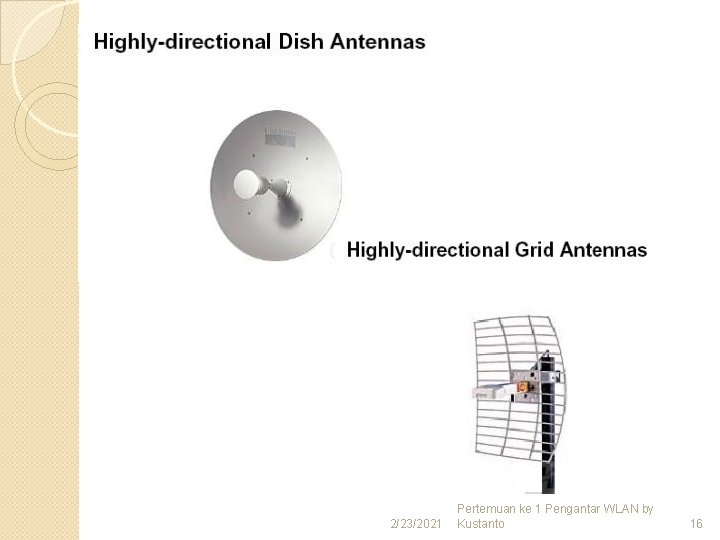 2/23/2021 Pertemuan ke 1 Pengantar WLAN by Kustanto 16 