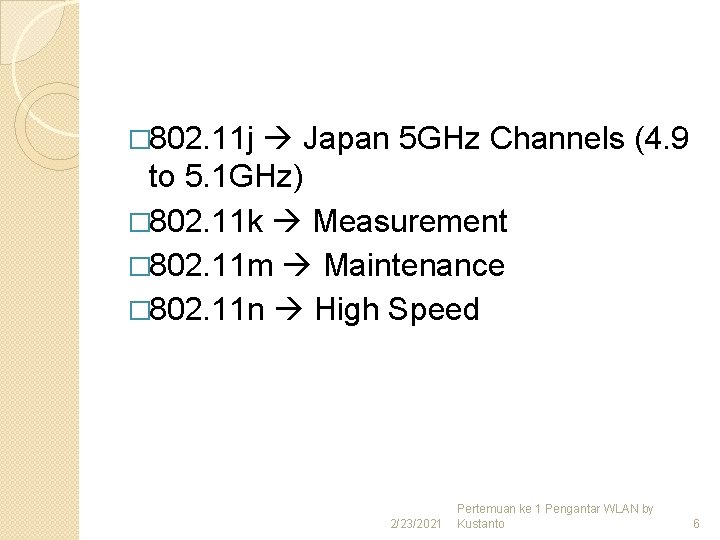 � 802. 11 j Japan 5 GHz Channels (4. 9 to 5. 1 GHz)