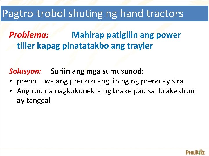 Pagtro-trobol shuting ng hand tractors Problema: Mahirap patigilin ang power tiller kapag pinatatakbo ang