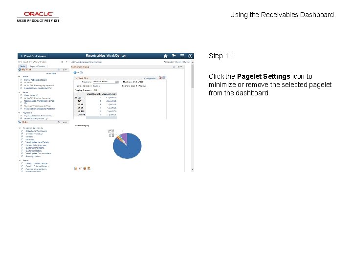 Using the Receivables Dashboard Step 11 Click the Pagelet Settings icon to minimize or