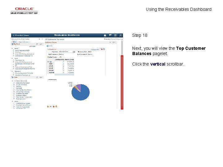 Using the Receivables Dashboard Step 18 Next, you will view the Top Customer Balances