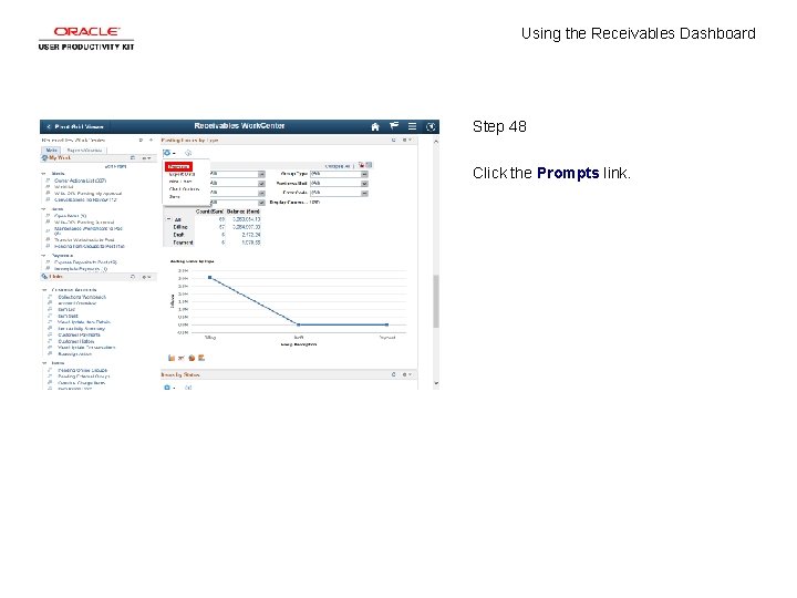 Using the Receivables Dashboard Step 48 Click the Prompts link. 