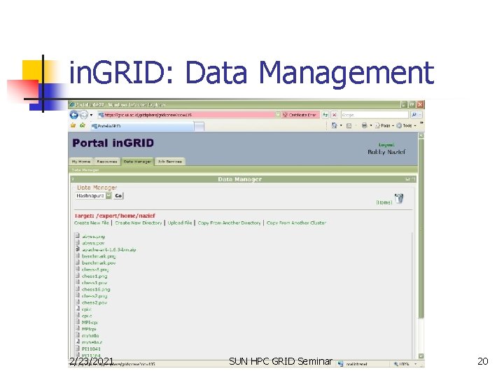in. GRID: Data Management 2/23/2021 SUN HPC GRID Seminar 20 