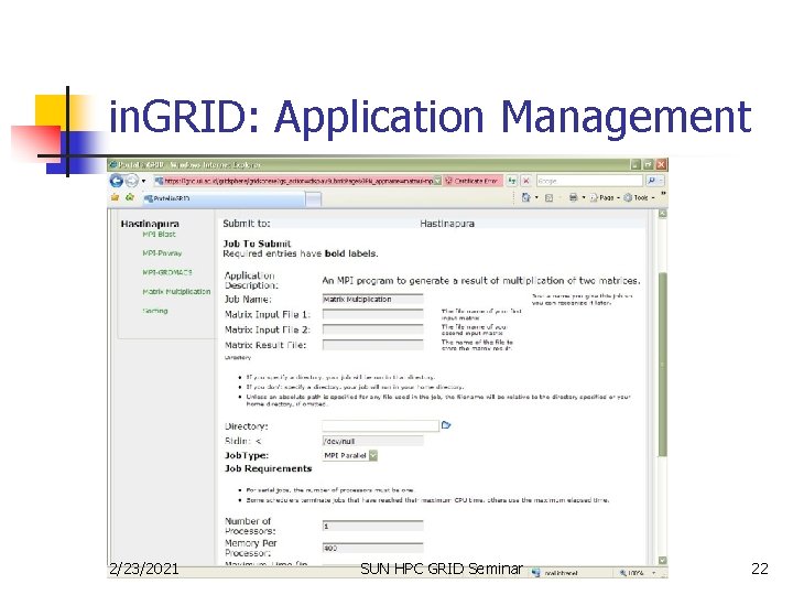 in. GRID: Application Management 2/23/2021 SUN HPC GRID Seminar 22 