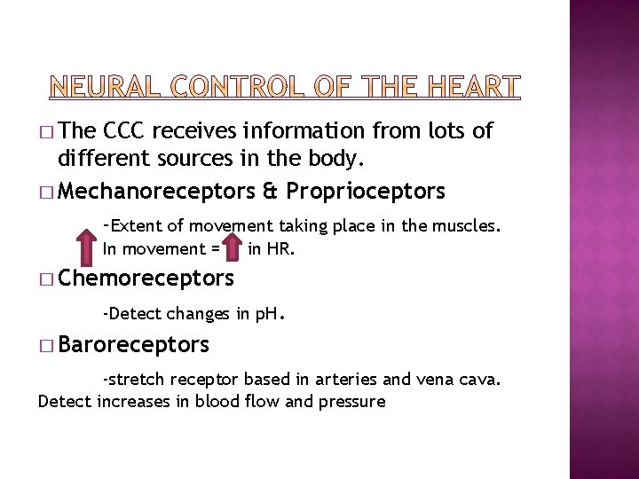 � The CCC receives information from lots of different sources in the body. �