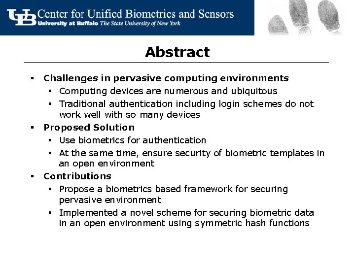 Abstract § § § Challenges in pervasive computing environments § Computing devices are numerous