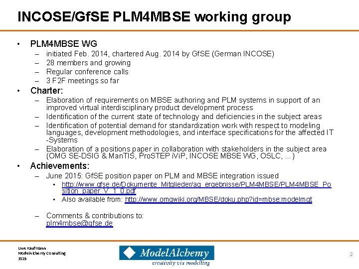 INCOSE/Gf. SE PLM 4 MBSE working group • PLM 4 MBSE WG – –