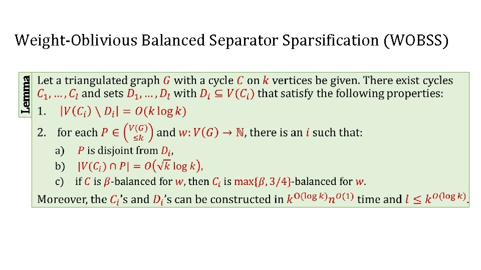 Lemma Weight-Oblivious Balanced Separator Sparsification (WOBSS) • 