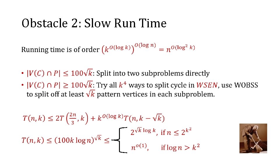 Obstacle 2: Slow Run Time • 