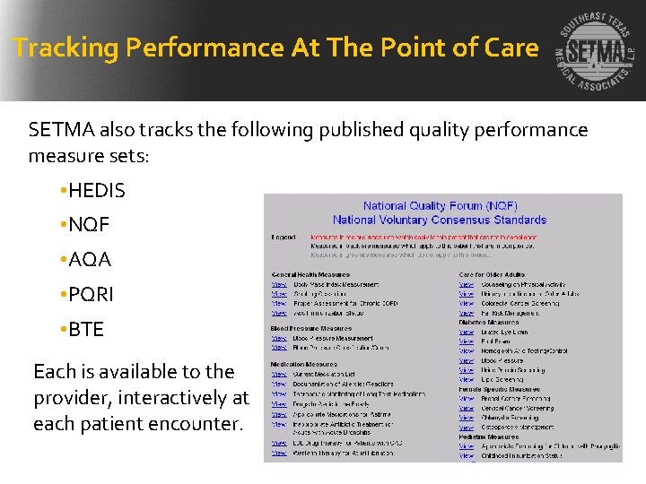 Tracking Performance At The Point of Care SETMA also tracks the following published quality