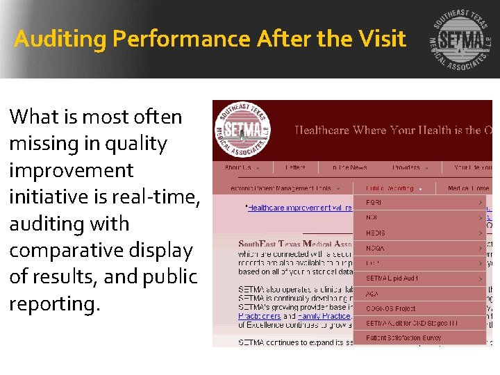Auditing Performance After the Visit What is most often missing in quality improvement initiative