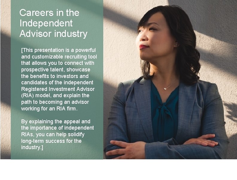 Careers in the Independent Advisor industry [This presentation is a powerful and customizable recruiting