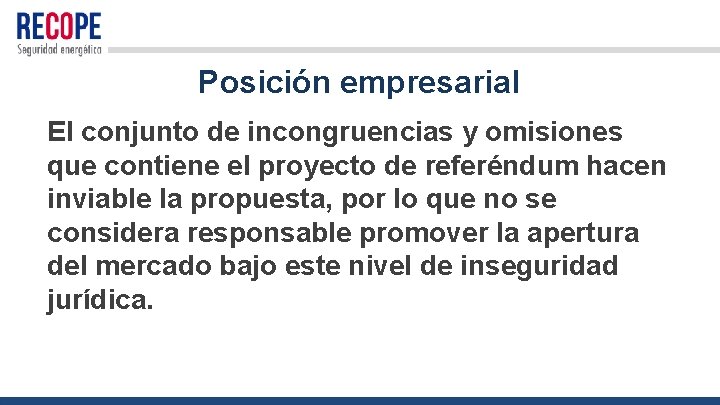 Posición empresarial El conjunto de incongruencias y omisiones que contiene el proyecto de referéndum