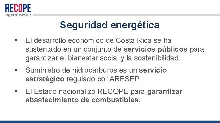 Seguridad energética § El desarrollo económico de Costa Rica se ha sustentado en un