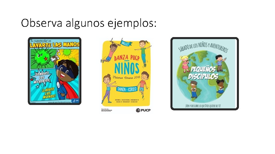 Observa algunos ejemplos: Observa algunos ejemplos: