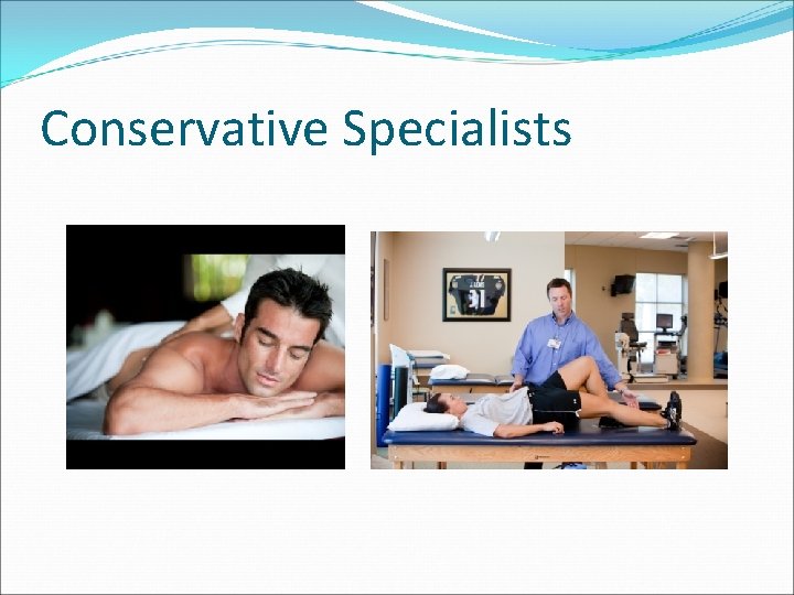 Conservative Specialists 