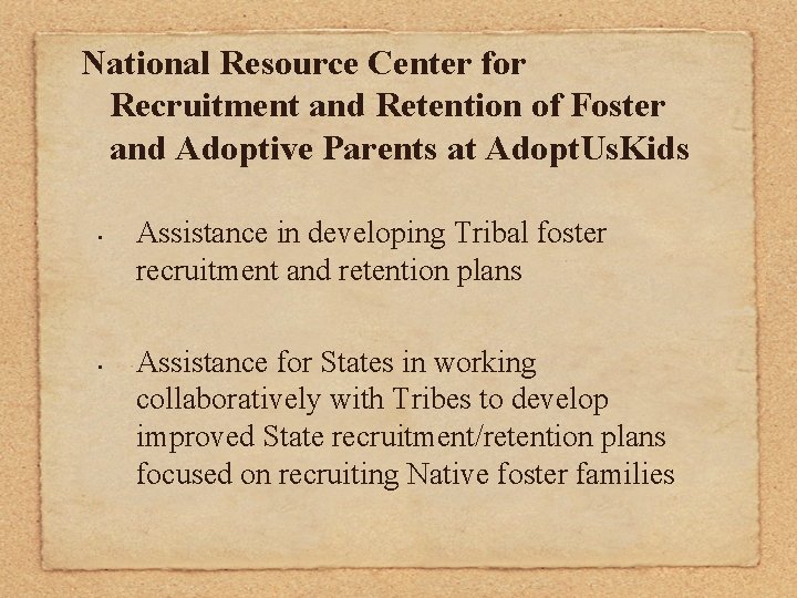 National Resource Center for Recruitment and Retention of Foster and Adoptive Parents at Adopt.