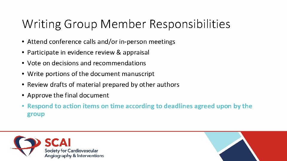 Writing Group Member Responsibilities • • Attend conference calls and/or in-person meetings Participate in