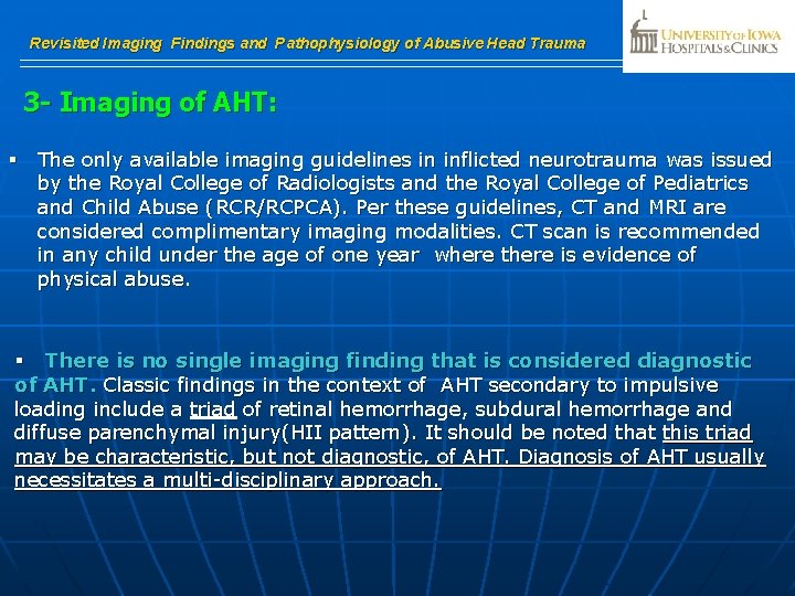 Revisited Imaging Findings and Pathophysiology of Abusive Head Trauma 3 - Imaging of AHT: