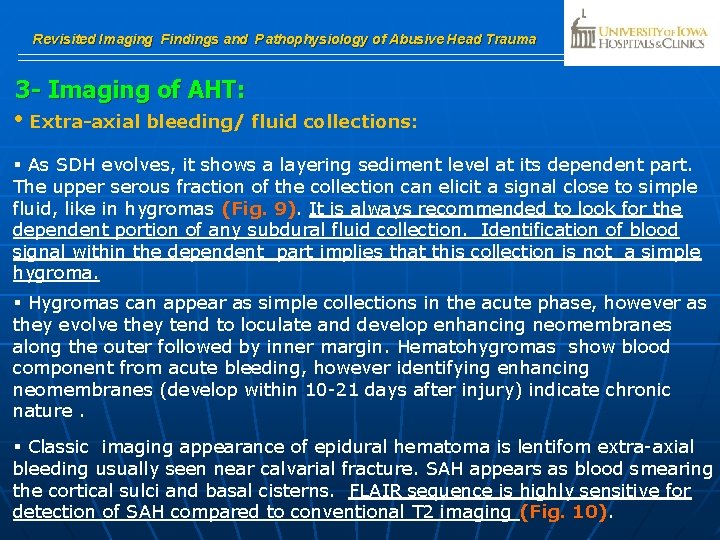 Revisited Imaging Findings and Pathophysiology of Abusive Head Trauma 3 - Imaging of AHT: