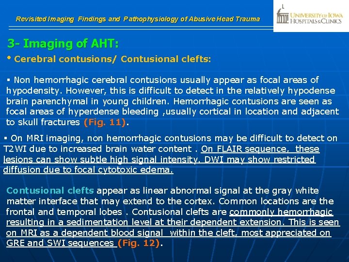 Revisited Imaging Findings and Pathophysiology of Abusive Head Trauma 3 - Imaging of AHT: