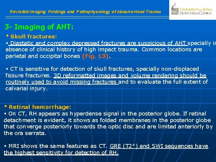 Revisited Imaging Findings and Pathophysiology of Abusive Head Trauma 3 - Imaging of AHT: