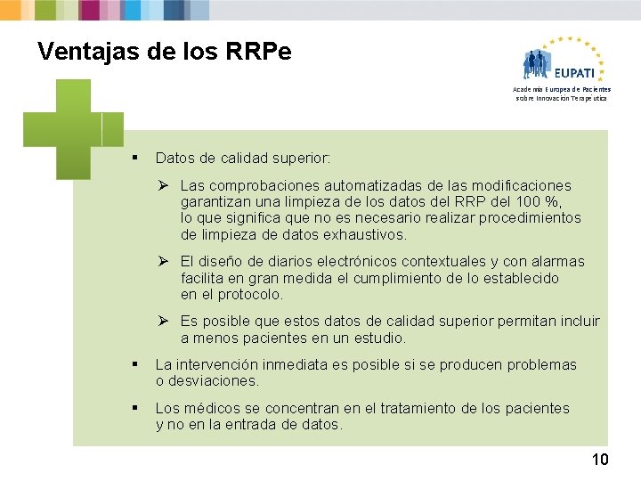 Ventajas de los RRPe Academia Europea de Pacientes sobre Innovación Terapéutica § Datos de