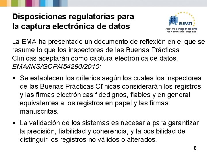 Disposiciones regulatorias para la captura electrónica de datos Academia Europea de Pacientes sobre Innovación