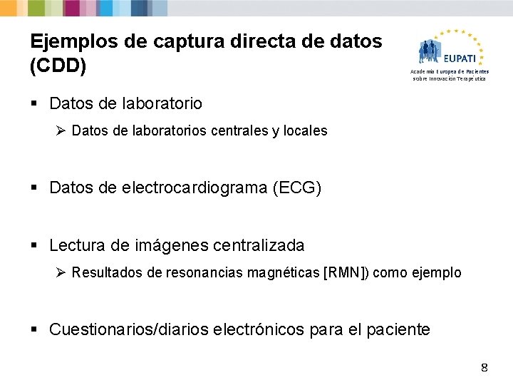 Ejemplos de captura directa de datos (CDD) Academia Europea de Pacientes sobre Innovación Terapéutica