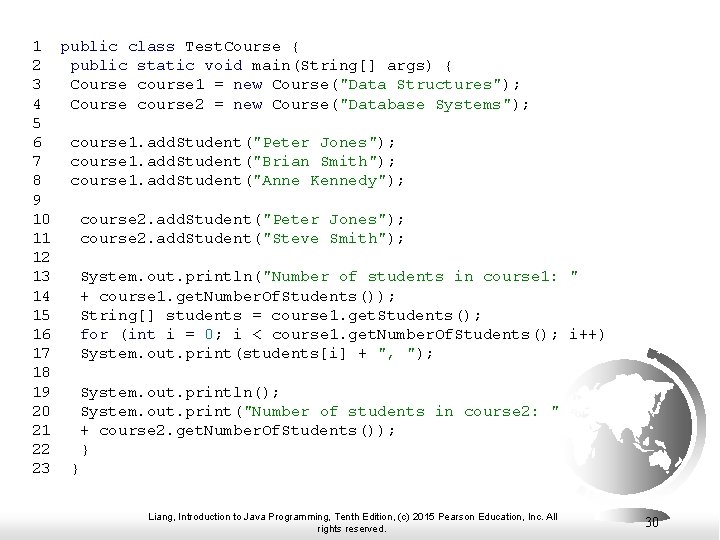 1 public class Test. Course { 2 public static void main(String[] args) { 3