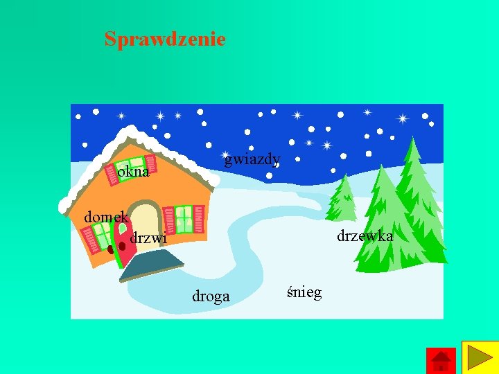 Sprawdzenie okna gwiazdy domek drzewka drzwi droga śnieg Sprawdzenie okna gwiazdy domek drzewka drzwi droga śnieg