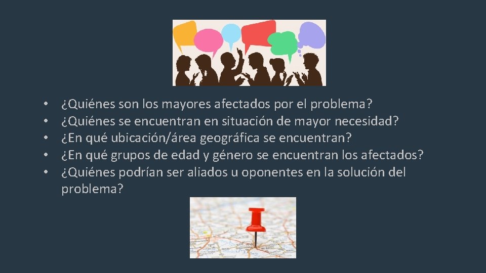  • • • ¿Quiénes son los mayores afectados por el problema? ¿Quiénes se