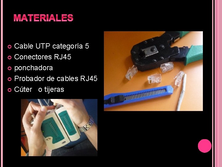  Cable UTP categoría 5 Conectores RJ 45 ponchadora Probador de cables RJ 45