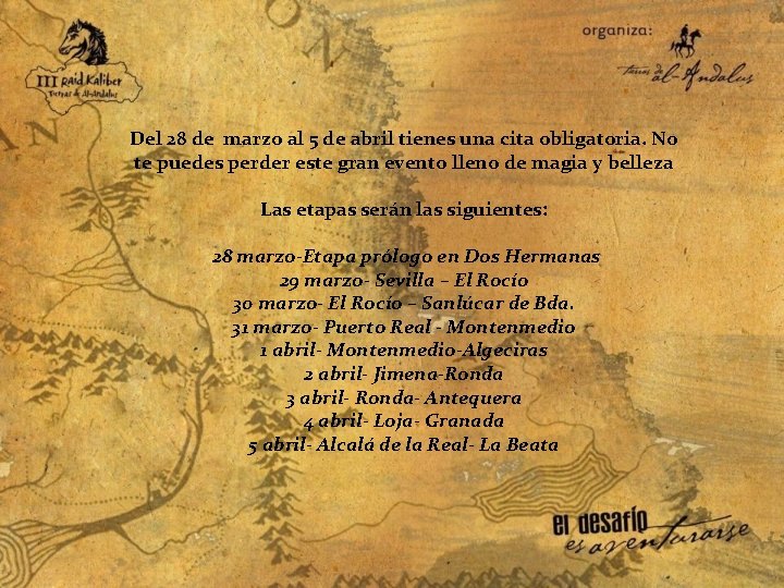Del 28 de marzo al 5 de abril tienes una cita obligatoria. No te