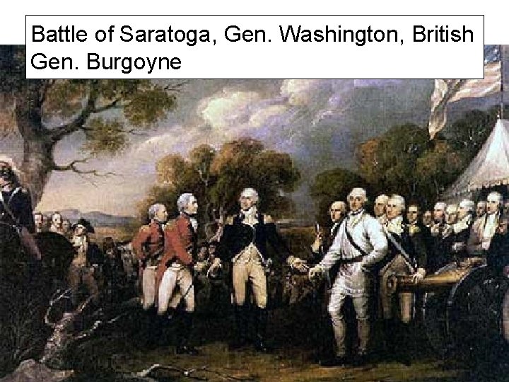 Battle of Saratoga, Gen. Washington, British Gen. Burgoyne 