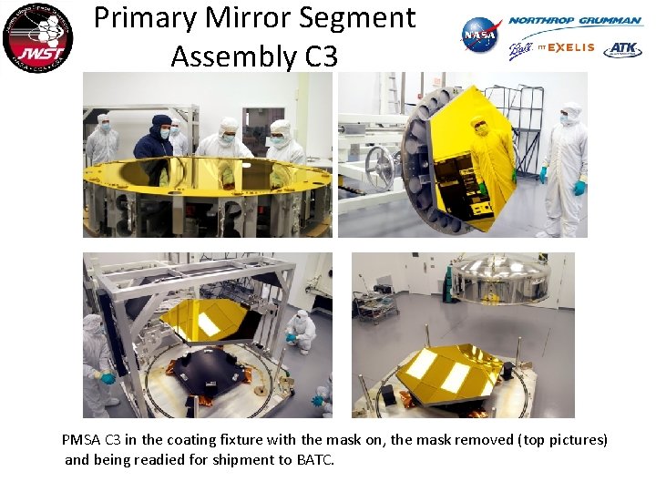 Primary Mirror Segment Assembly C 3 PMSA C 3 in the coating fixture with