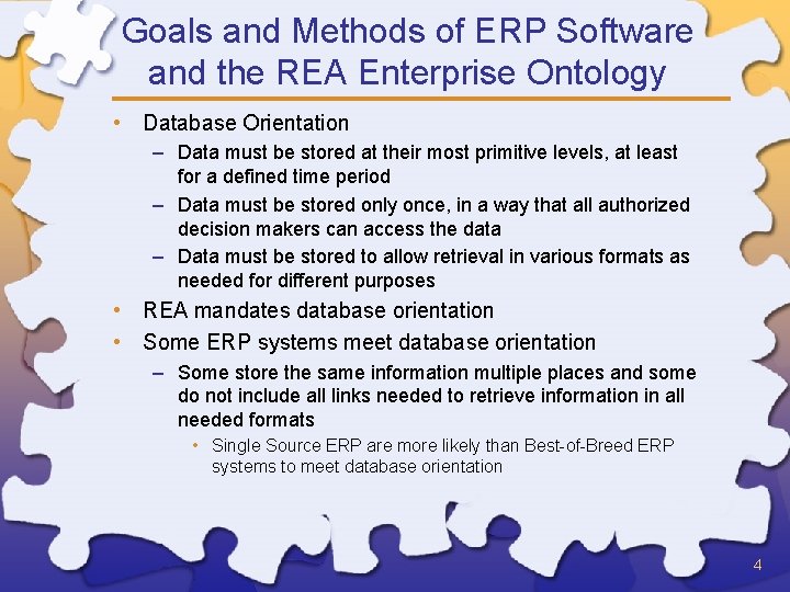 Goals and Methods of ERP Software and the REA Enterprise Ontology • Database Orientation