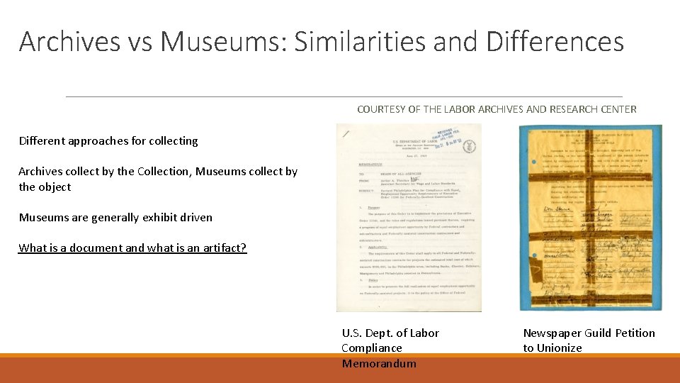 Archives vs Museums: Similarities and Differences COURTESY OF THE LABOR ARCHIVES AND RESEARCH CENTER