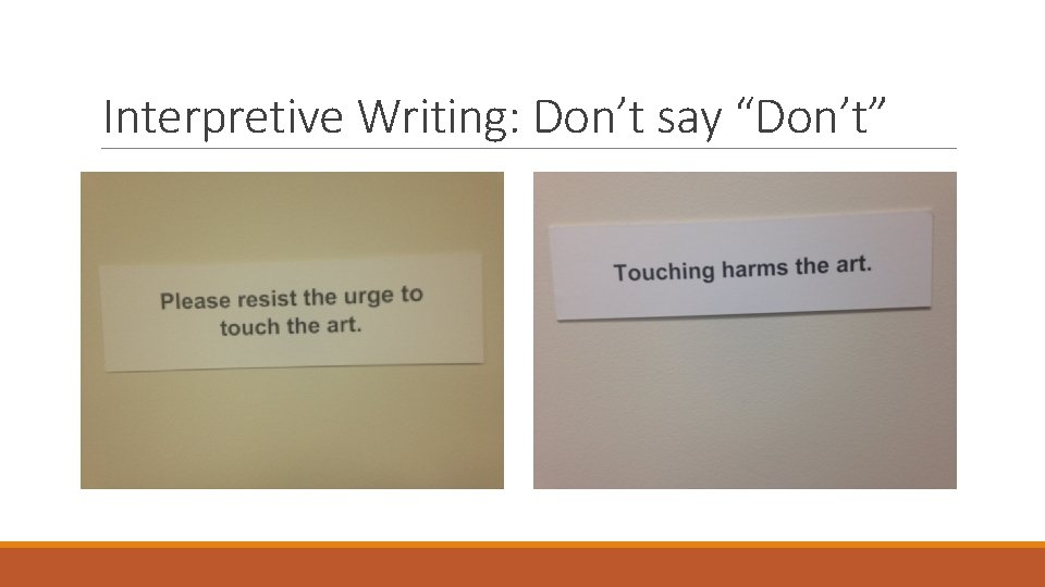 Interpretive Writing: Don’t say “Don’t” 