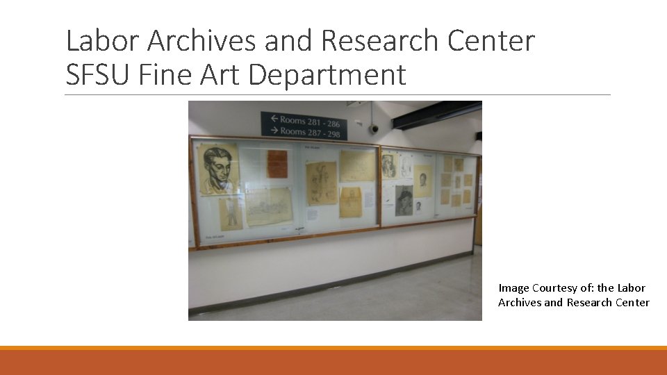 Labor Archives and Research Center SFSU Fine Art Department Image Courtesy of: the Labor