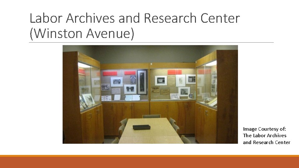 Labor Archives and Research Center (Winston Avenue) Image Courtesy of: The Labor Archives and