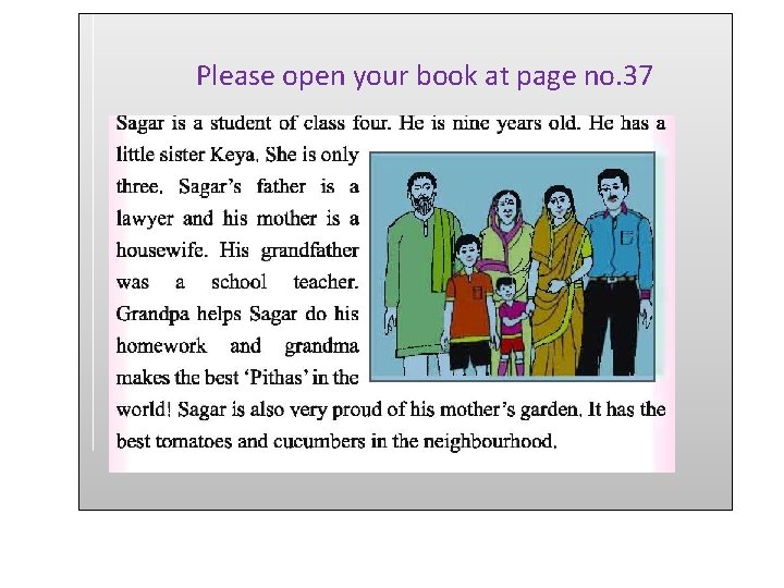 Please open your book at page no. 37 