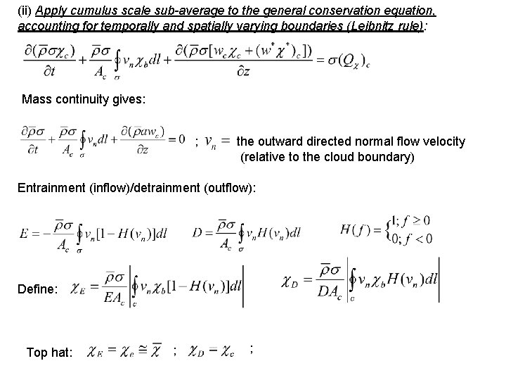 (ii) Apply cumulus scale sub-average to the general conservation equation, accounting for temporally and