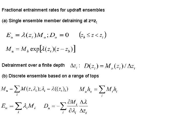 Fractional entrainment rates for updraft ensembles (a) Single ensemble member detraining at z=zt Detrainment