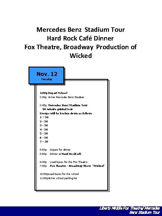 Mercedes Benz Stadium Tour Hard Rock Café Dinner Fox Theatre, Broadway Production of Wicked