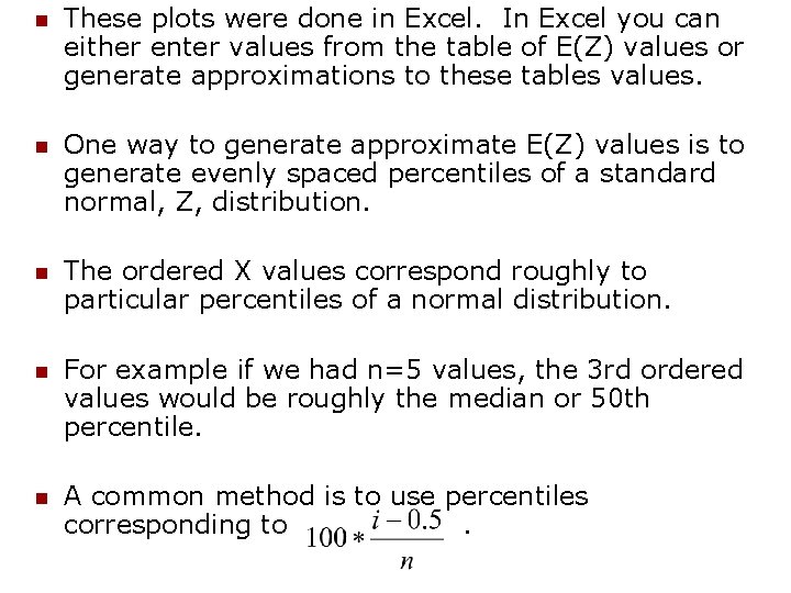 n These plots were done in Excel. In Excel you can either enter values n These plots were done in Excel. In Excel you can either enter values