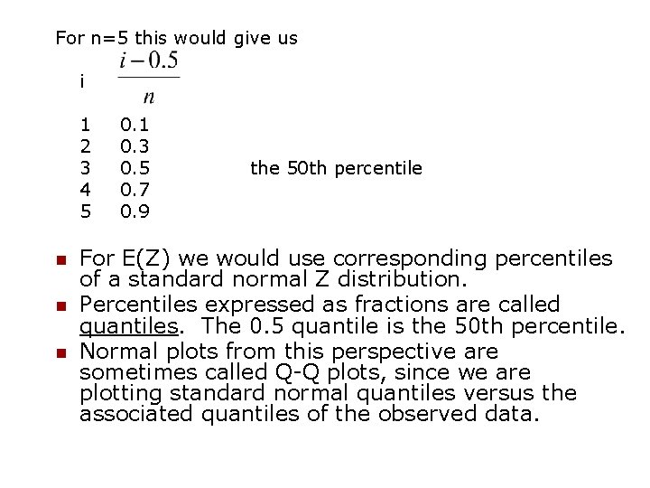 For n=5 this would give us i 1 2 3 4 5 n n