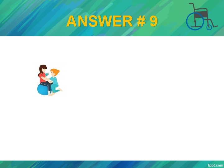 ANSWER # 9 