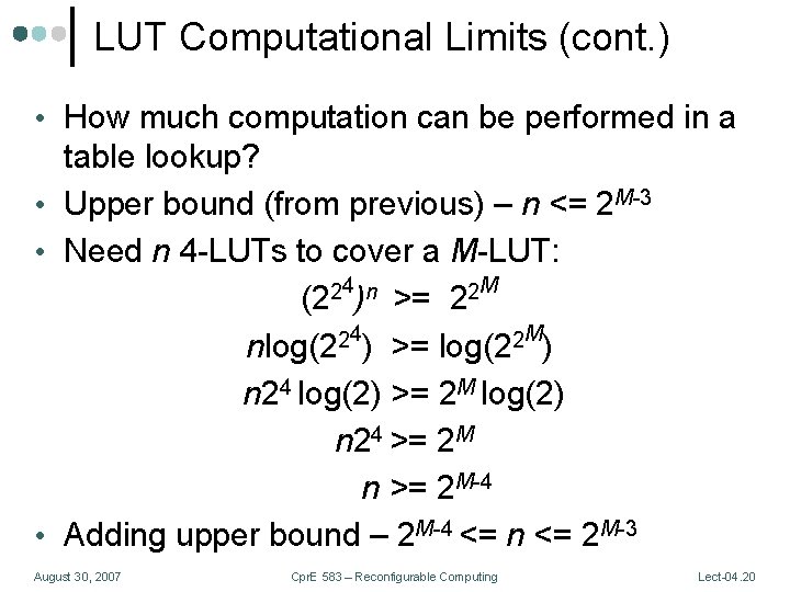 LUT Computational Limits (cont. ) • How much computation can be performed in a